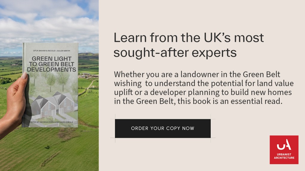 Promotional image for the book 'Green Light to Green Belt Developments' by Urbanist Architecture. The left side shows a hand holding the book against a backdrop of green fields and rolling hills under a blue sky. The right side features the text: 'Learn from the UK’s most sought-after experts. Whether you are a landowner in the Green Belt wishing to understand the potential for land value uplift or a developer planning to build new homes in the Green Belt, this book is an essential read.' The Urbanist Architecture logo is at the bottom right corner.